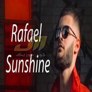 دانلود آهنگ Rafael Sunshine