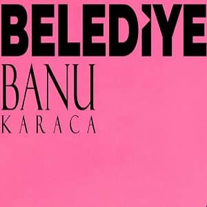 دانلود آهنگ Banu Karaca Belediye