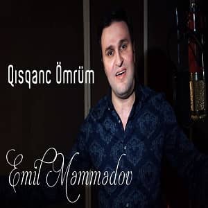 دانلود آهنگ Emil Memmedov Qısqanc Ömrüm