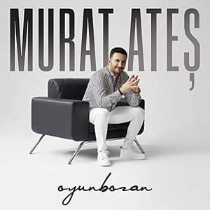 دانلود آهنگ Murat Ateş Oyunbozan