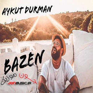 دانلود آهنگ Aykut Durman Bazen
