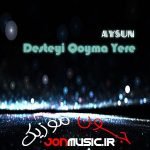 دانلود آهنگ دسته یی قویما یره از آیسون