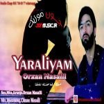 دانلود آهنگ Orxan Masallı Yaralıyam