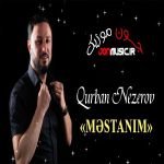 دانلود آهنگ Qurban Nezerov Mestanım