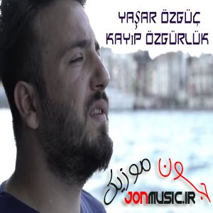 دانلود آهنگ Yaşar Özgüç Kayıp Özgürlük