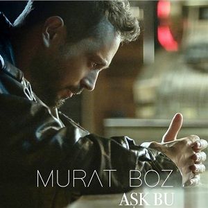دانلود آهنگ Murat Boz Aşk Bu