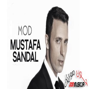 دانلود آهنگ Mustafa Sandal Mod