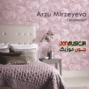 دانلود آهنگ قیسقانیرام از آرزو میرزایوا