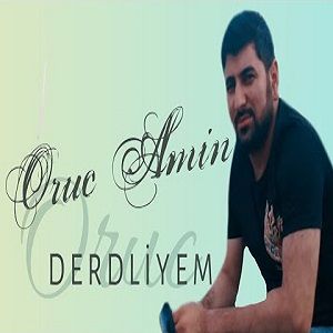 دانلود آهنگ Oruc Amin Derdliyem