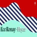 دانلود آهنگ Ece Ronay Hıyar