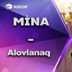 دانلود آهنگ Mina Huseyn Alovlanaq