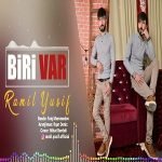 دانلود آهنگ Ramil Yusif Biri Var