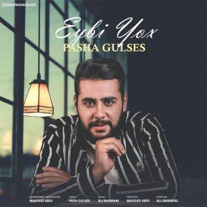 دانلود آهنگ Pasha Gulses Eybi Yox