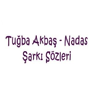 دانلود آهنگ Tuğba Akbaş Nadas