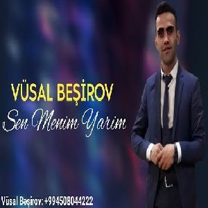 دانلود آهنگ Vusal Besirov Sen Menim Yarim