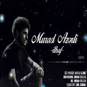 دانلود آهنگ Murad Azerli ithaf