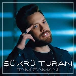 دانلود آهنگ Şükrü Turan Tam Zamanı