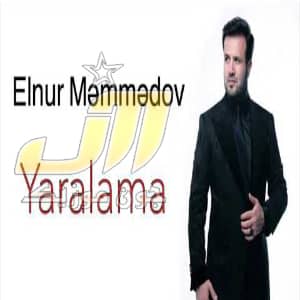 دانلود آهنگ Elnur Memmedov Yaralama