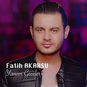 دانلود آهنگ Fatih Akarsu Yansın Geceler