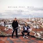 دانلود آهنگ Heijan ft Muti Keke