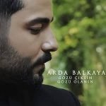 دانلود آهنگ Arda Balkay Gözü Çıksın Gözü Olanın