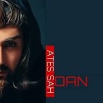 دانلود آهنگ Ateş Şah Oan
