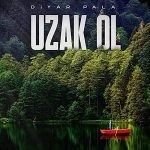 دانلود آهنگ Diyar Pala Uzak Ol