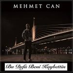 دانلود آهنگ Mehmet Can Bu Defa Beni Kaybettin