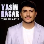 دانلود آهنگ Yasin Hasar Yıkılsın Artık