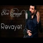 دانلود آهنگ Elçin Göyçayli Revayet