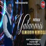 دانلود آهنگ Elmeddin Hemidov Yalanmış