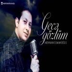دانلود آهنگ Mehman Elmanoğlu Gece Gözlüm