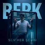 دانلود آهنگ Berk Sen Her Şeyim