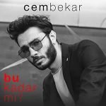دانلود آهنگ Cem Bekar Bu Kadar Mı