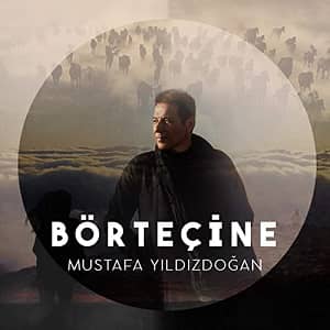دانلود آهنگ Mustafa Yıldızdoğan Börteçine
