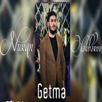 دانلود آهنگ Nuran Getme