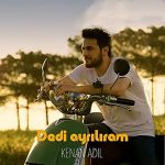 دانلود آهنگ ددی آیریلیرام از کنعان عادل