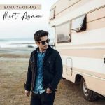 دانلود آهنگ سانا یاکیشماز از مرت آیمان