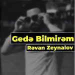 دانلود آهنگ گده بیلمیرم از روان زینالوف