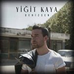 دانلود آهنگ دنیزسن از ییغیت کایا