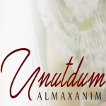 دانلود آهنگ اونوتدوم از آلماخانیم احمدلی