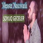 دانلود آهنگ سویوق گجلر از منصور نخجوانلی