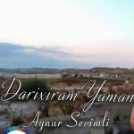 دانلود آهنگ داریخیرام یامان از آینور سویملی
