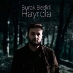 دانلود آهنگ هایرولا از بوراک بدیرلی