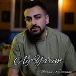 دانلود آهنگ آی یاریم از مراد کریم زاده