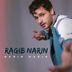 دانلود آهنگ نارین نارین از راگیب نارین