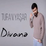 دانلود آهنگ دیوانه از توران یاشار