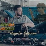 دانلود آهنگ هاییر باباجیم از مرتجان ارسوی