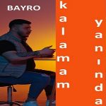 دانلود آهنگ کالامام یانیندا از بایرو شنپینار