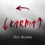 دانلود آهنگ کارما از اجه سچکین